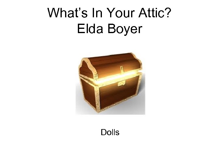 What’s In Your Attic? Elda Boyer Dolls 