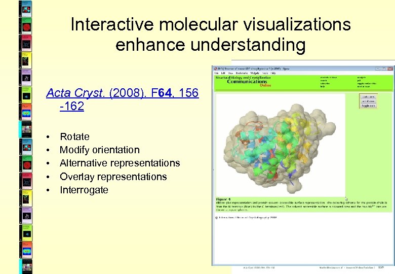 Interactive molecular visualizations enhance understanding Acta Cryst. (2008). F 64, 156 -162 • •