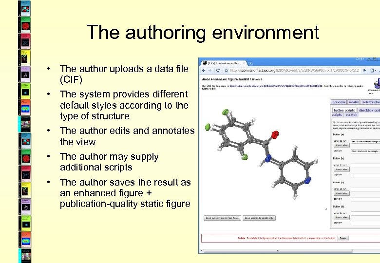 The authoring environment • The author uploads a data file (CIF) • The system