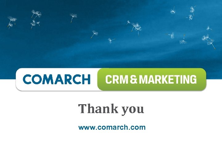Thank you www. comarch. com 