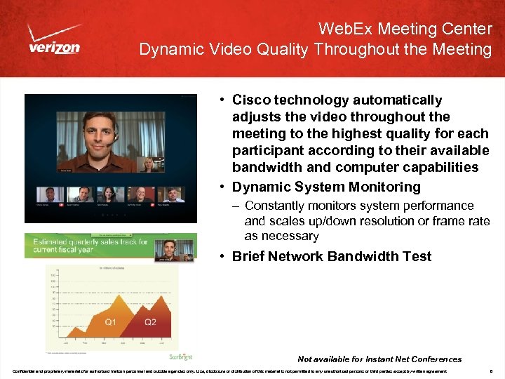 Web. Ex Meeting Center Dynamic Video Quality Throughout the Meeting • Cisco technology automatically