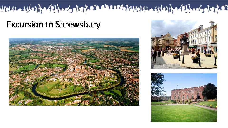 Excursion to Shrewsbury 