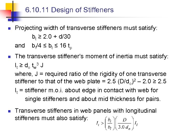 6. 10. 11 Design of Stiffeners n n n Projecting width of transverse stiffeners