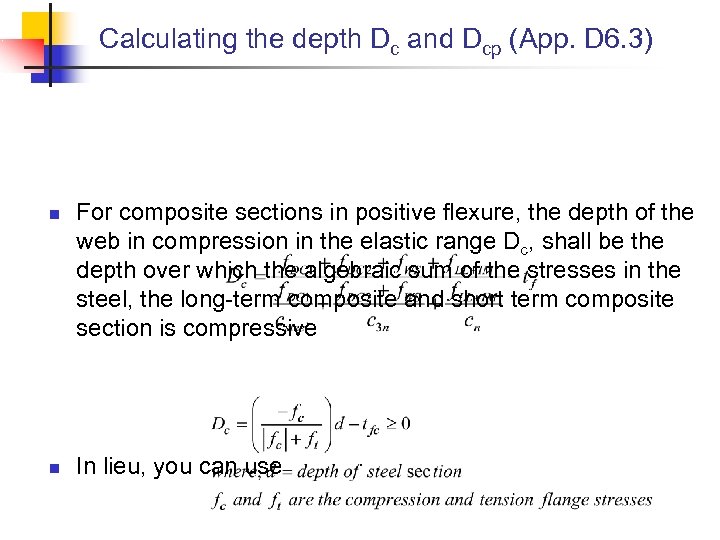 Calculating the depth Dc and Dcp (App. D 6. 3) n n For composite