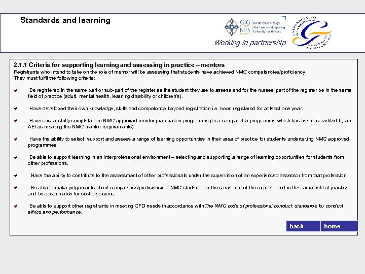 Standards and learning Working in partnership 2. 1. 1 Criteria for supporting learning and