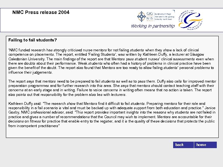 NMC Press release 2004 Working in partnership Failing to fail students? ‘NMC funded research