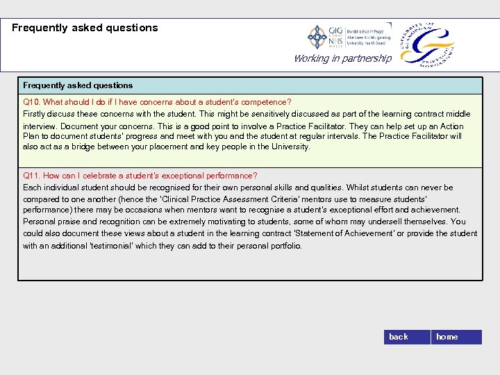 Frequently asked questions Working in partnership Frequently asked questions Q 10. What should I