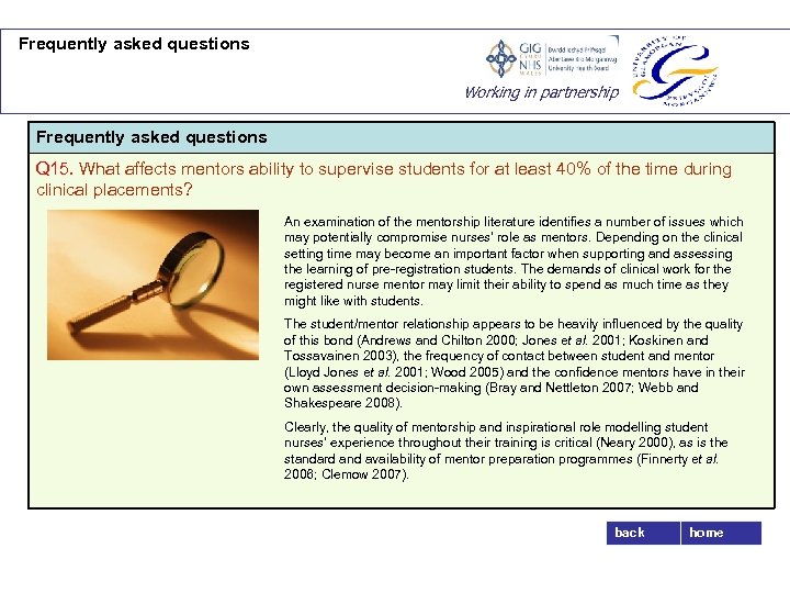 Frequently asked questions Working in partnership Frequently asked questions Q 15. What affects mentors