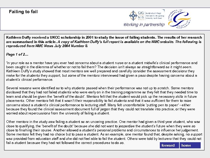 Failing to fail Working in partnership Kathleen Duffy received a UKCC scholarship in 2001