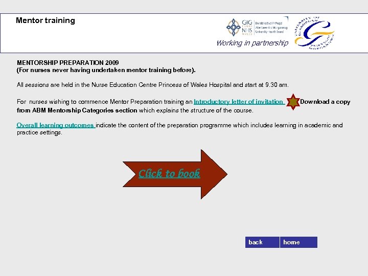 Mentor training Working in partnership MENTORSHIP PREPARATION 2009 (For nurses never having undertaken mentor