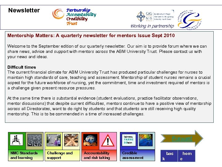 Newsletter Partnership Accountability Credibility Trust Working in partnership Mentorship Matters: A quarterly newsletter for