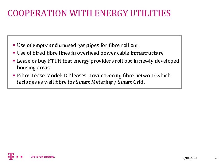 COOPERATION WITH ENERGY UTILITIES § Use of empty and unused gas pipes for fibre
