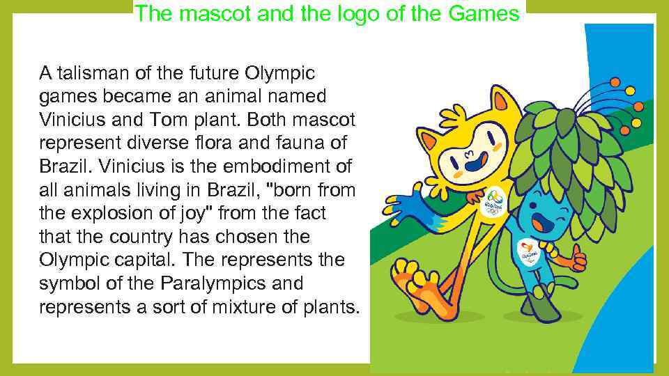 The mascot and the logo of the Games A talisman of the future Olympic