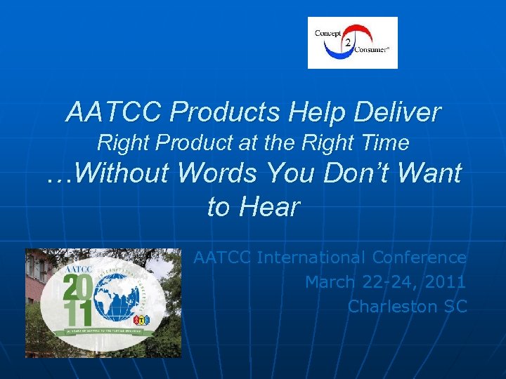 AATCC Products Help Deliver Right Product at the Right Time …Without Words You Don’t