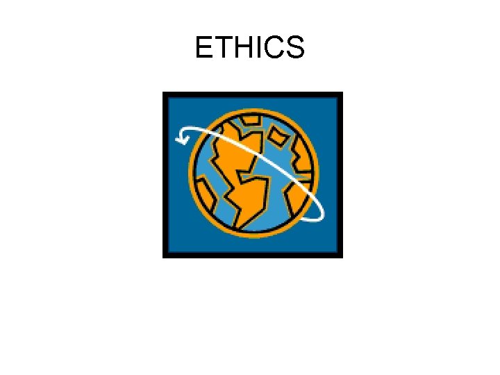ETHICS 