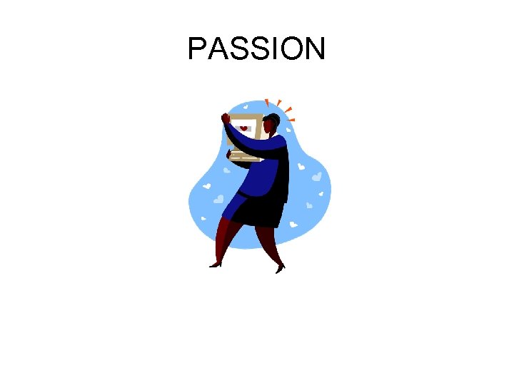 PASSION 