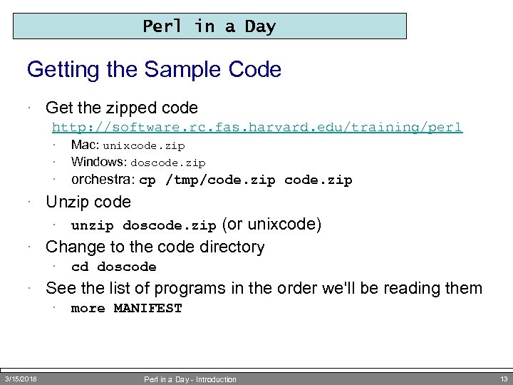 Perl in a Day Getting the Sample Code · Get the zipped code http: