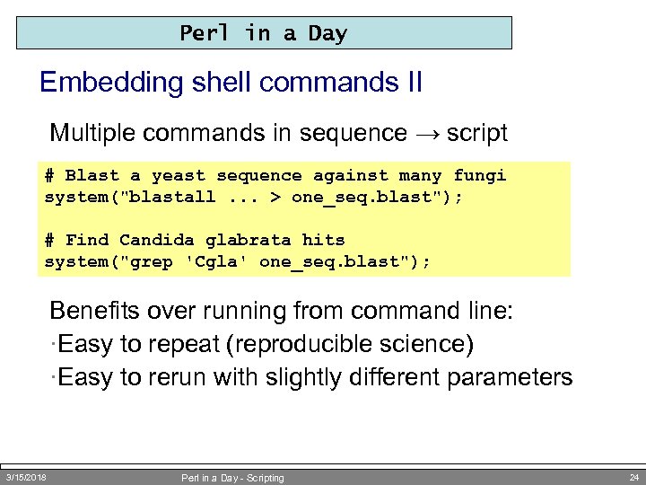 Perl in a Day Embedding shell commands II Multiple commands in sequence → script