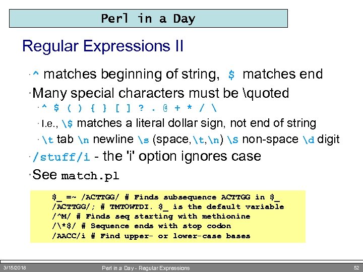 Perl in a Day Regular Expressions II matches beginning of string, $ matches end