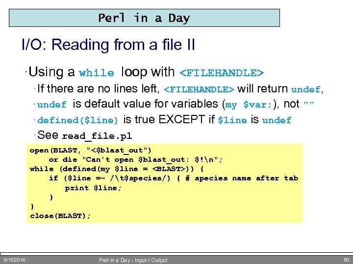 Perl in a Day I/O: Reading from a file II ·Using a while loop
