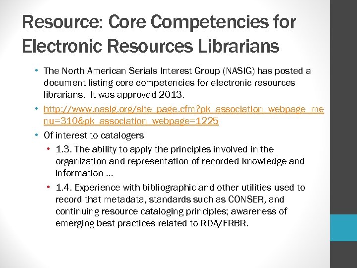 Resource: Core Competencies for Electronic Resources Librarians • The North American Serials Interest Group