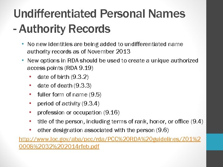 Undifferentiated Personal Names - Authority Records • No new identities are being added to