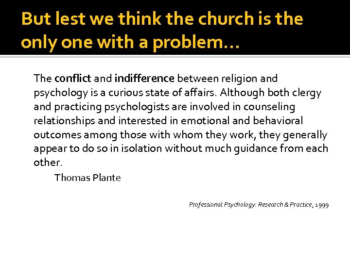 But lest we think the church is the only one with a problem… The