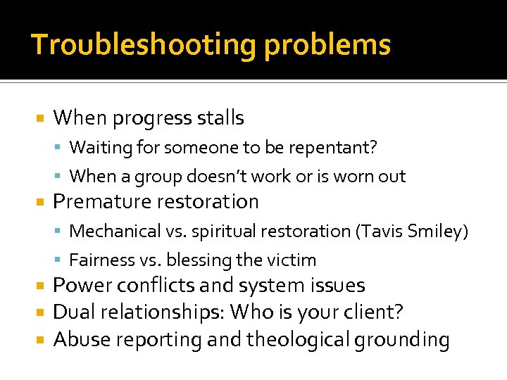 Troubleshooting problems When progress stalls Waiting for someone to be repentant? When a group