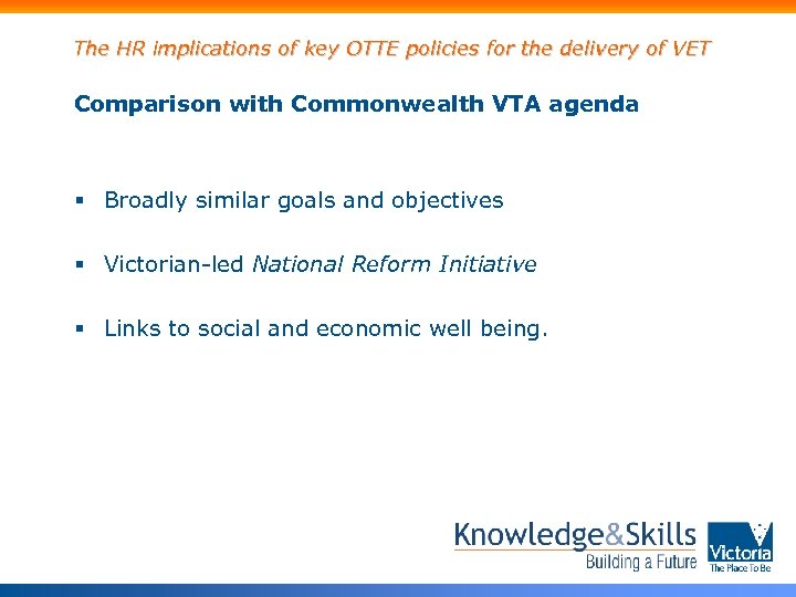 The HR implications of key OTTE policies for the delivery of VET Comparison with