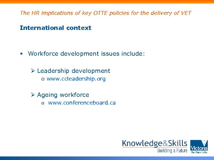 The HR implications of key OTTE policies for the delivery of VET International context