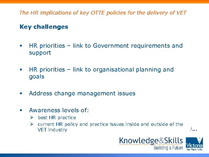The HR implications of key OTTE policies for the delivery of VET Key challenges