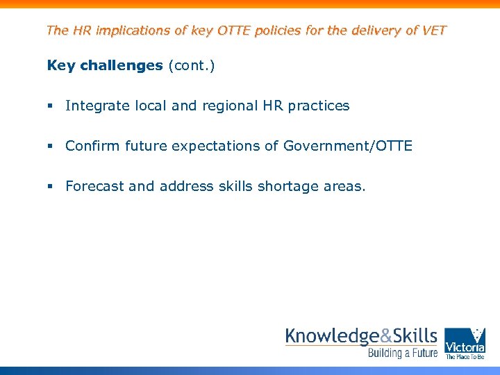The HR implications of key OTTE policies for the delivery of VET Key challenges