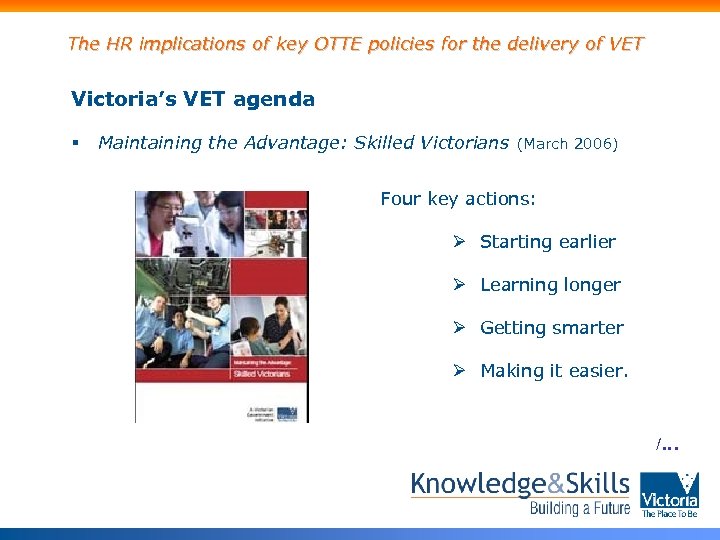 The HR implications of key OTTE policies for the delivery of VET Victoria’s VET