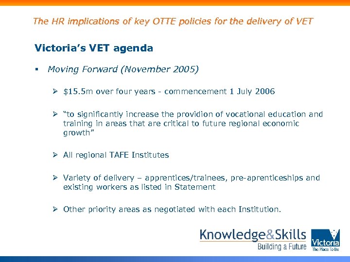The HR implications of key OTTE policies for the delivery of VET Victoria’s VET