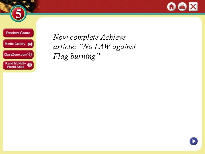 Now complete Achieve article: “No LAW against Flag burning” 
