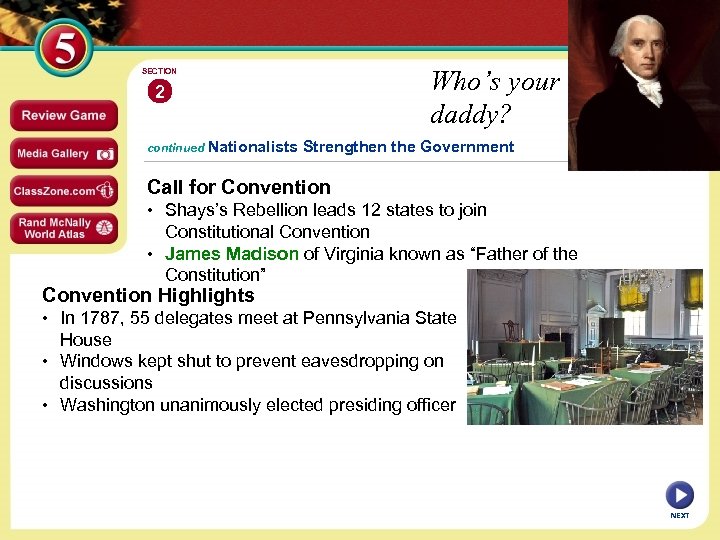 Who’s your daddy? SECTION 2 continued Nationalists Strengthen the Government Call for Convention •