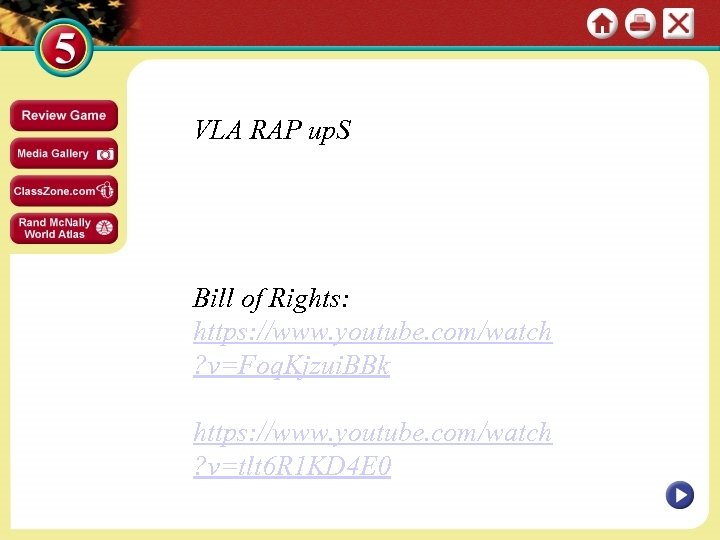 VLA RAP up. S Bill of Rights: https: //www. youtube. com/watch ? v=Foq. Kjzui.