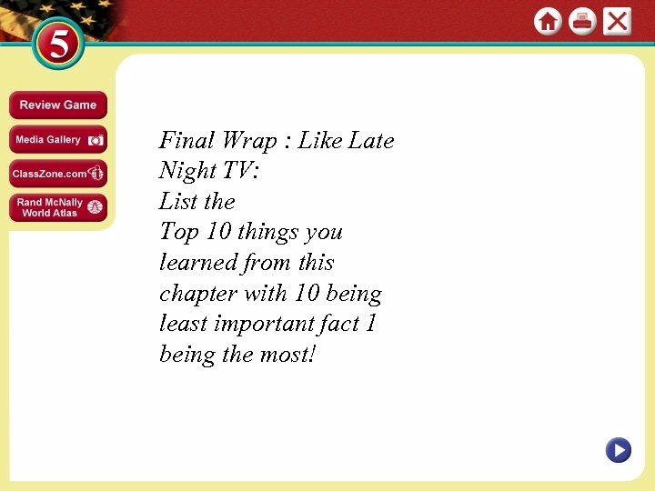 Final Wrap : Like Late Night TV: List the Top 10 things you learned