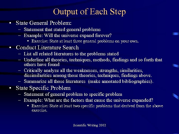 Output of Each Step • State General Problem: – Statement that stated general problems