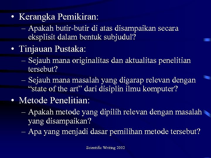  • Kerangka Pemikiran: – Apakah butir-butir di atas disampaikan secara eksplisit dalam bentuk