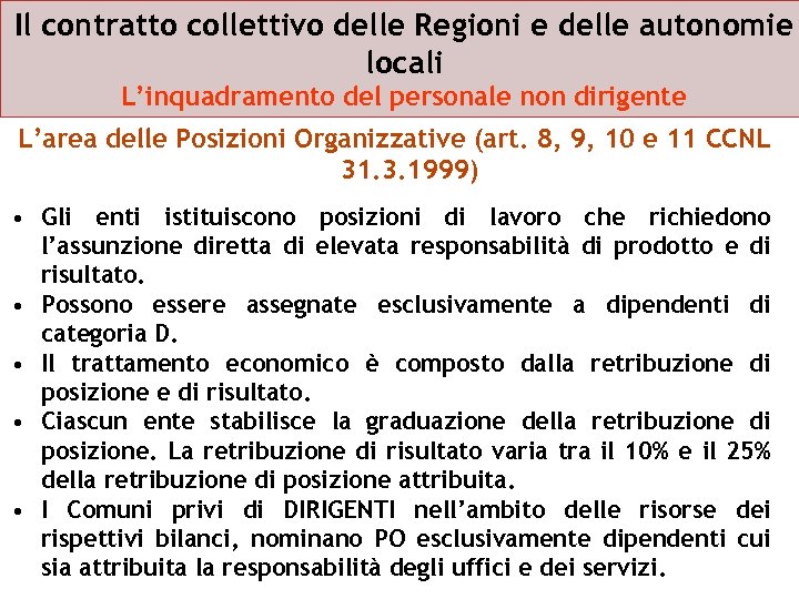 Il contratto collettivo delle Regioni e delle autonomie locali L’inquadramento del personale non dirigente