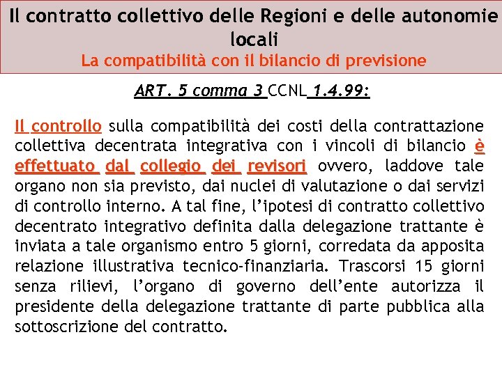 Il contratto collettivo delle Regioni e delle autonomie locali La compatibilità con il bilancio