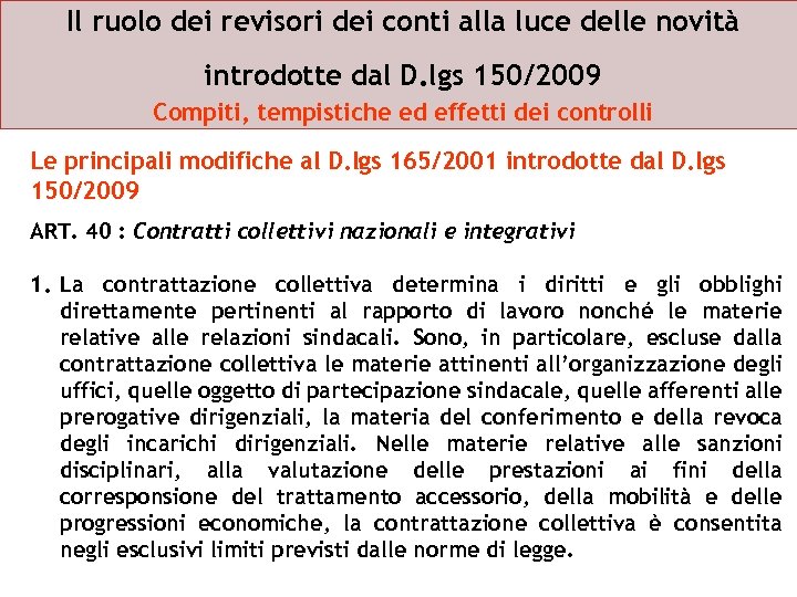 Il ruolo dei revisori dei conti alla luce delle novità introdotte dal D. lgs
