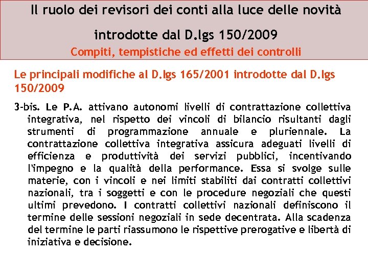 Il ruolo dei revisori dei conti alla luce delle novità introdotte dal D. lgs