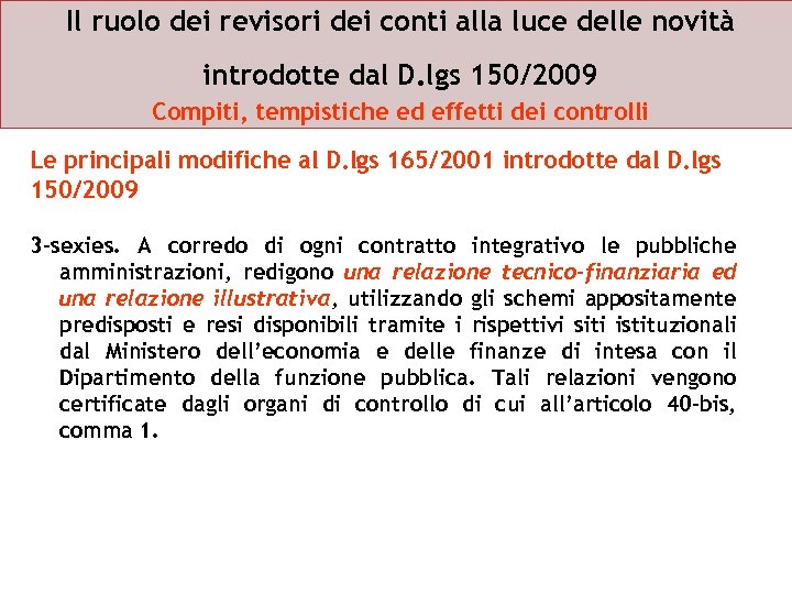 Il ruolo dei revisori dei conti alla luce delle novità introdotte dal D. lgs