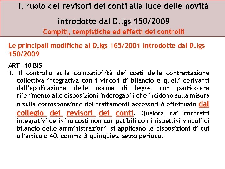 Il ruolo dei revisori dei conti alla luce delle novità introdotte dal D. lgs