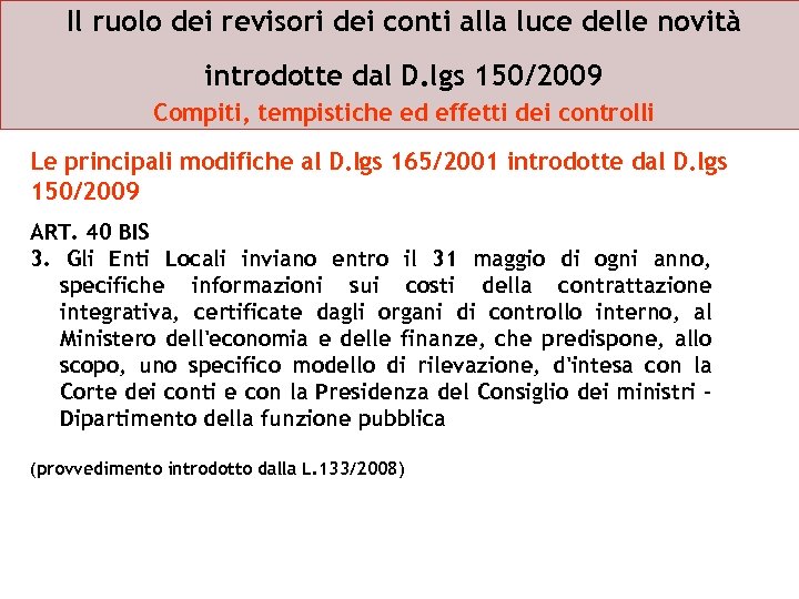 Il ruolo dei revisori dei conti alla luce delle novità introdotte dal D. lgs