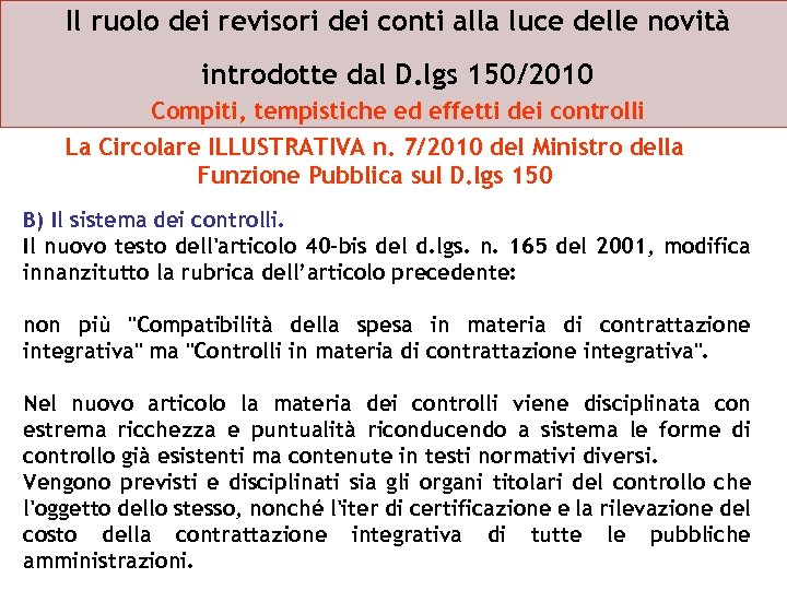 Il ruolo dei revisori dei conti alla luce delle novità introdotte dal D. lgs