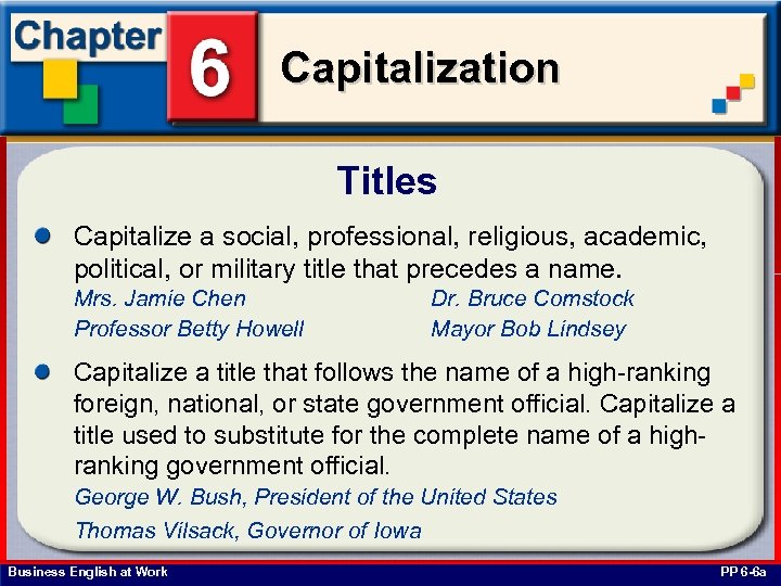 Capitalization Titles Capitalize a social, professional, religious, academic, political, or military title that precedes
