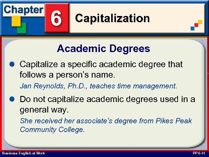 Capitalization Academic Degrees Capitalize a specific academic degree that follows a person’s name. Jan
